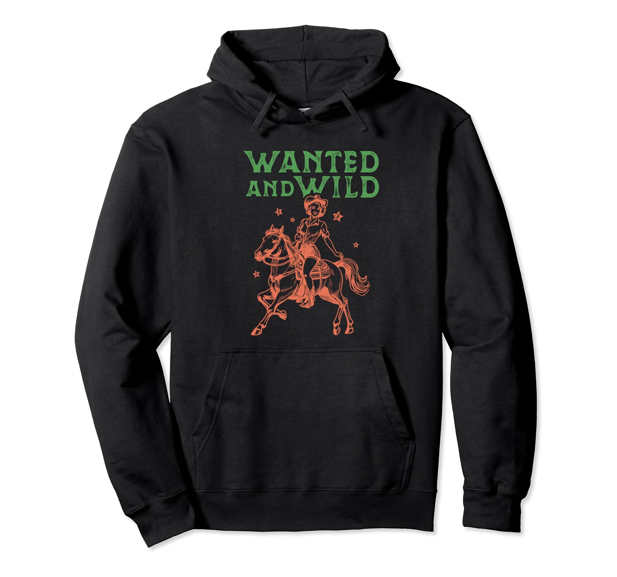 Wanted And Wild Cowgirl Western Hoodie - Casual Everyday Wear Men Women - T-Shirt, Sweatshirt, Hoodie