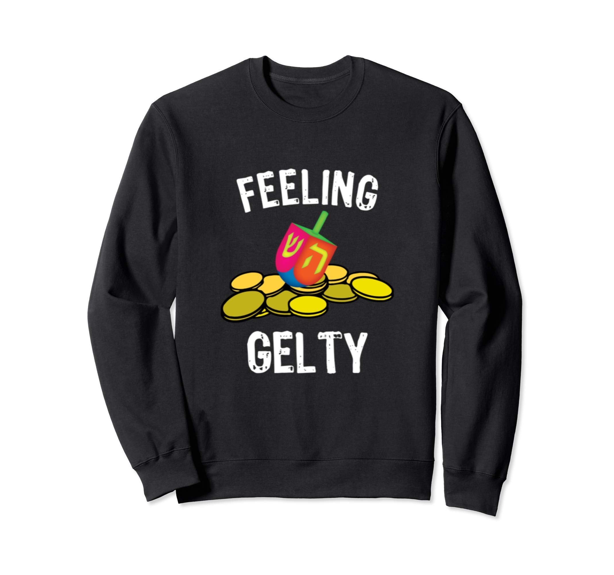 Hanukkah 2020 Dreidel Game Feeling Sweatshirt - Novelty Apparel Unisex - T-Shirt, Sweatshirt, Hoodie
