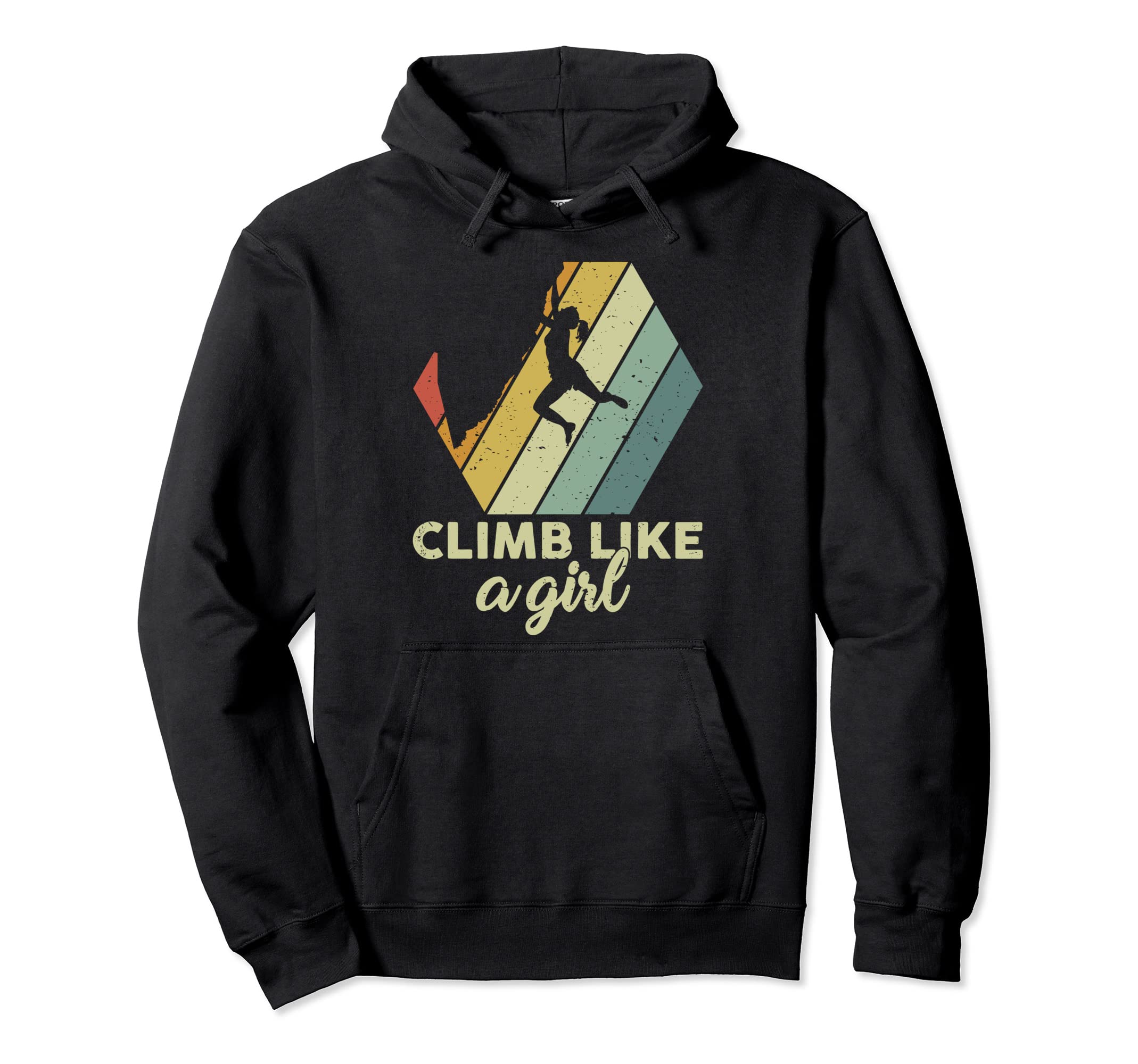 Rock Climbing Distressed Climb Like Hoodie - Custom Art Print Unisex - T-Shirt, Sweatshirt, Hoodie