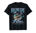 Howdy Putos Funny Wild Western Cowboy T-Shirt - Unique Graphic Unisex - T-Shirt, Sweatshirt, Hoodie