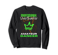 Professional Overthinker Amateur Sweatshirt - Streetwear Style Men Women - T-Shirt, Sweatshirt, Hoodie