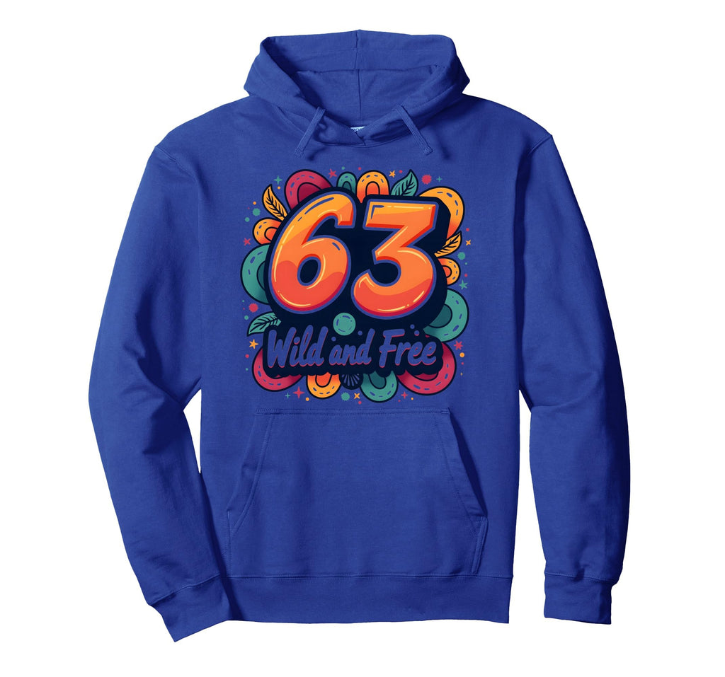 Wild And Free 63 Birthday Gift Hoodie - Streetwear Style Men Women - T-Shirt, Sweatshirt, Hoodie