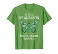 May We Wear Green Mental Health T-Shirt - Aesthetic Graphic for Adults - T-Shirt, Sweatshirt, Hoodie