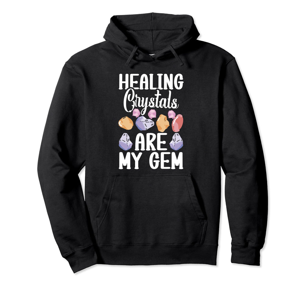 Crystal Healing Sage Crystal Reiki Crystal Hoodie - Novelty Apparel Unisex - T-Shirt, Sweatshirt, Hoodie