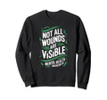 Not All Wounds Are Visible Mental Health Sweatshirt - Trendy Graphic Unisex - T-Shirt, Sweatshirt, Hoodie