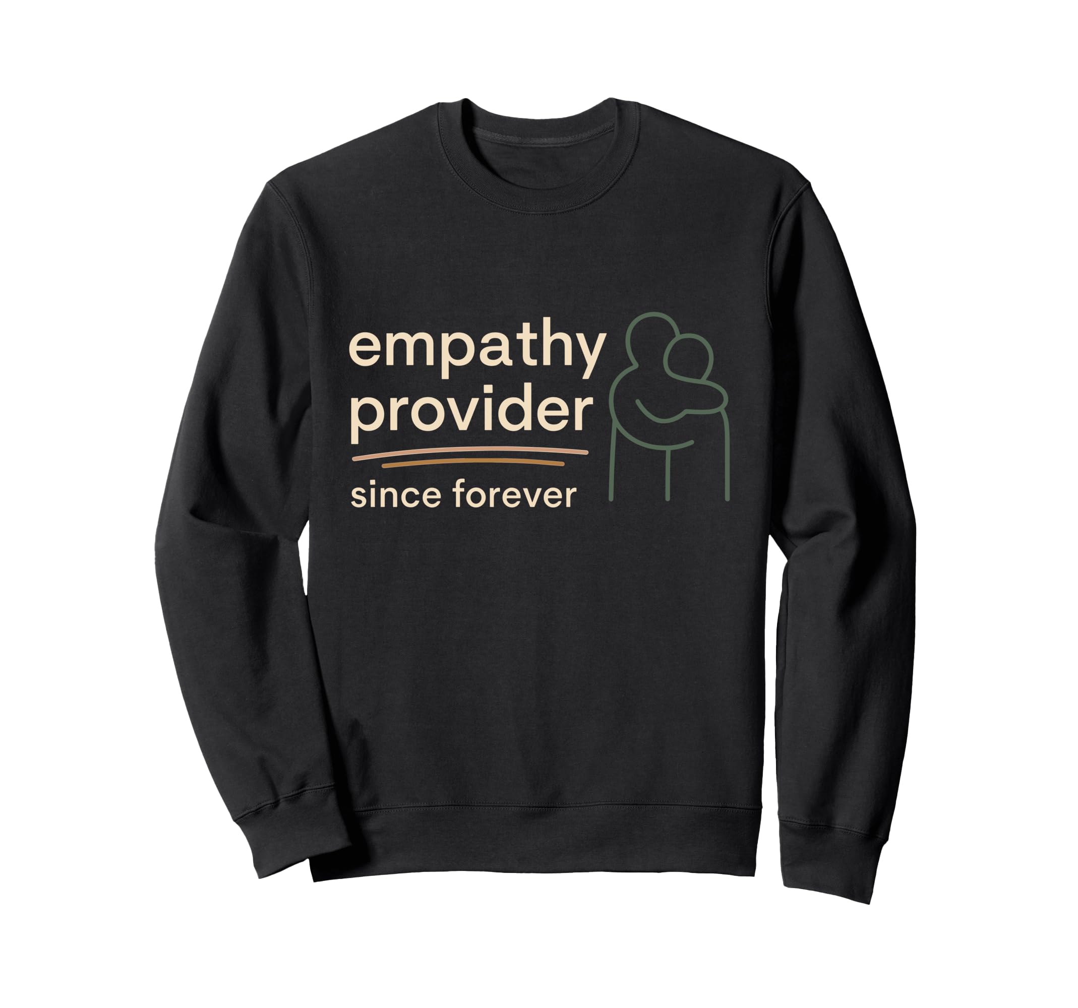 Emotional Support Human Funny Therapy Sweatshirt - Graphic Print Unisex - T-Shirt, Sweatshirt, Hoodie