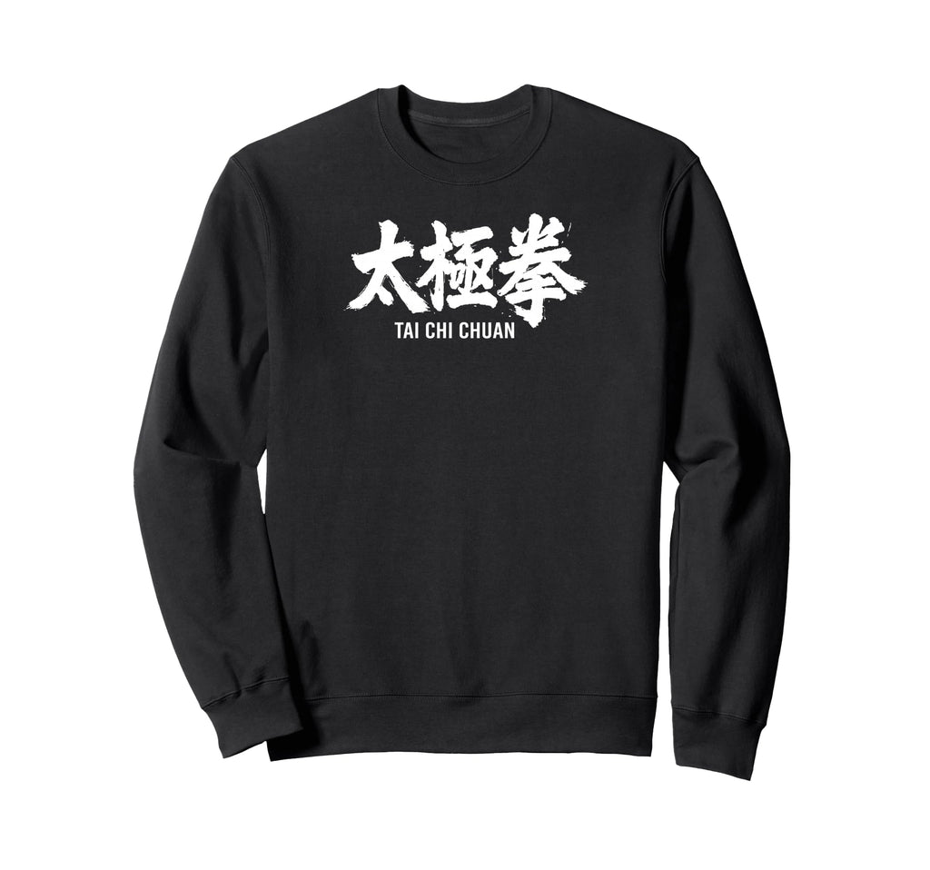Tai Chi Chuan Chinese Typography Sweatshirt - Graphic Print Men Women - T-Shirt, Sweatshirt, Hoodie