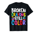Broken Crayons Still Color Mental T-Shirt - Streetwear Style for Adults - T-Shirt, Sweatshirt, Hoodie