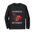 Antisocial Butterfly T-Shirt - Unique Graphic Men Women - T-Shirt, Sweatshirt, Hoodie