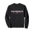 Valparaiso Chile 70S 80S Type Flag Sweatshirt - Graphic Print for Adults - T-Shirt, Sweatshirt, Hoodie