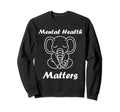 Animal Brain Illness Elephant Sweatshirt - Fun Novelty Design for Adults - T-Shirt, Sweatshirt, Hoodie