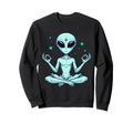 Meditation Alien Yoga Pose Sweatshirt - Novelty Apparel for Adults - T-Shirt, Sweatshirt, Hoodie