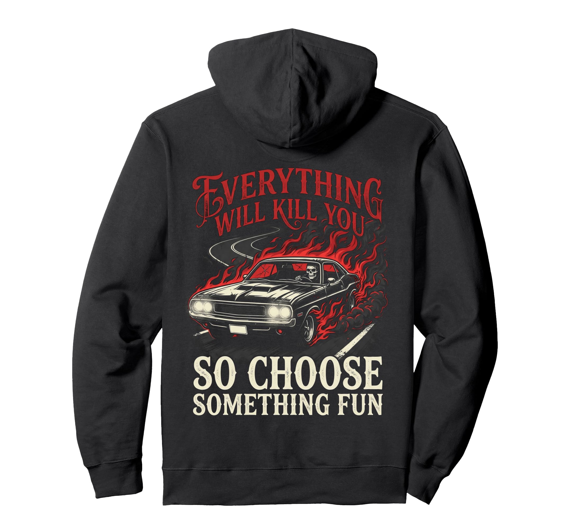 Everything Will Kill You Choose Hoodie - Minimalist Print Men Women - T-Shirt, Sweatshirt, Hoodie