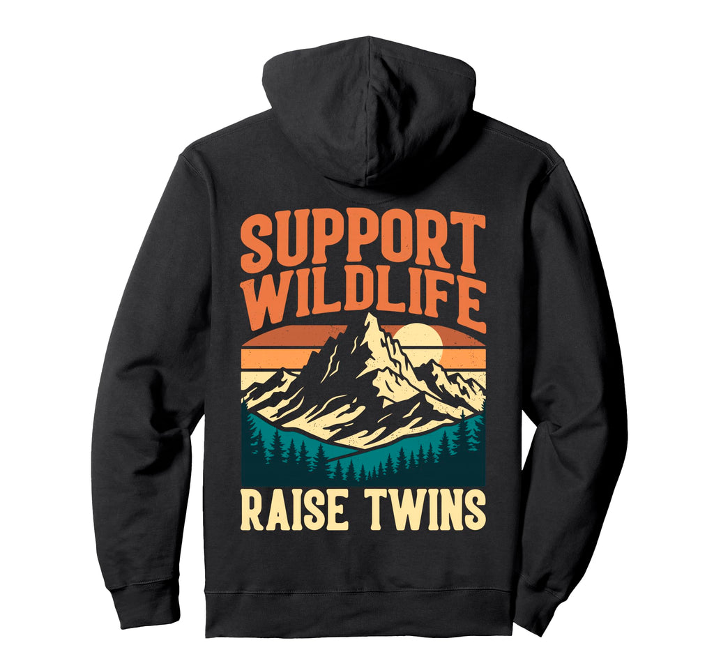 Support Wildlife Raise Twins Funny Hoodie - Aesthetic Graphic Men Women - T-Shirt, Sweatshirt, Hoodie