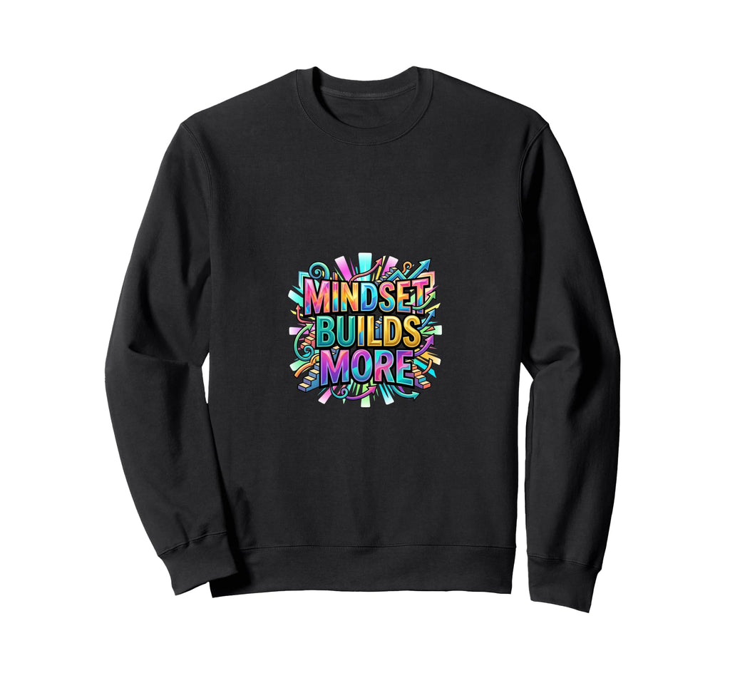 Growth Mindset Motivation Sweatshirt - Aesthetic Graphic for Adults - T-Shirt, Sweatshirt, Hoodie