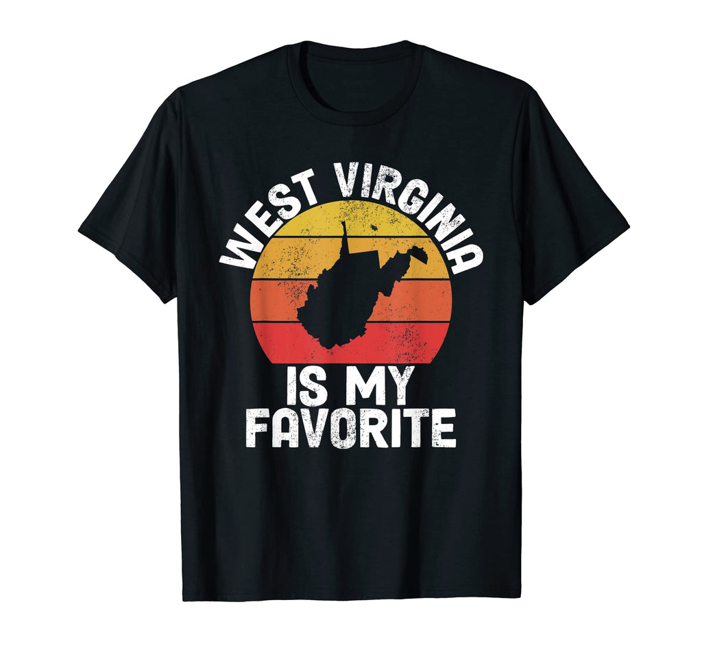 West Virginia Is My Favorite Funny T-Shirt - Custom Art Print Men Women - T-Shirt, Sweatshirt, Hoodie