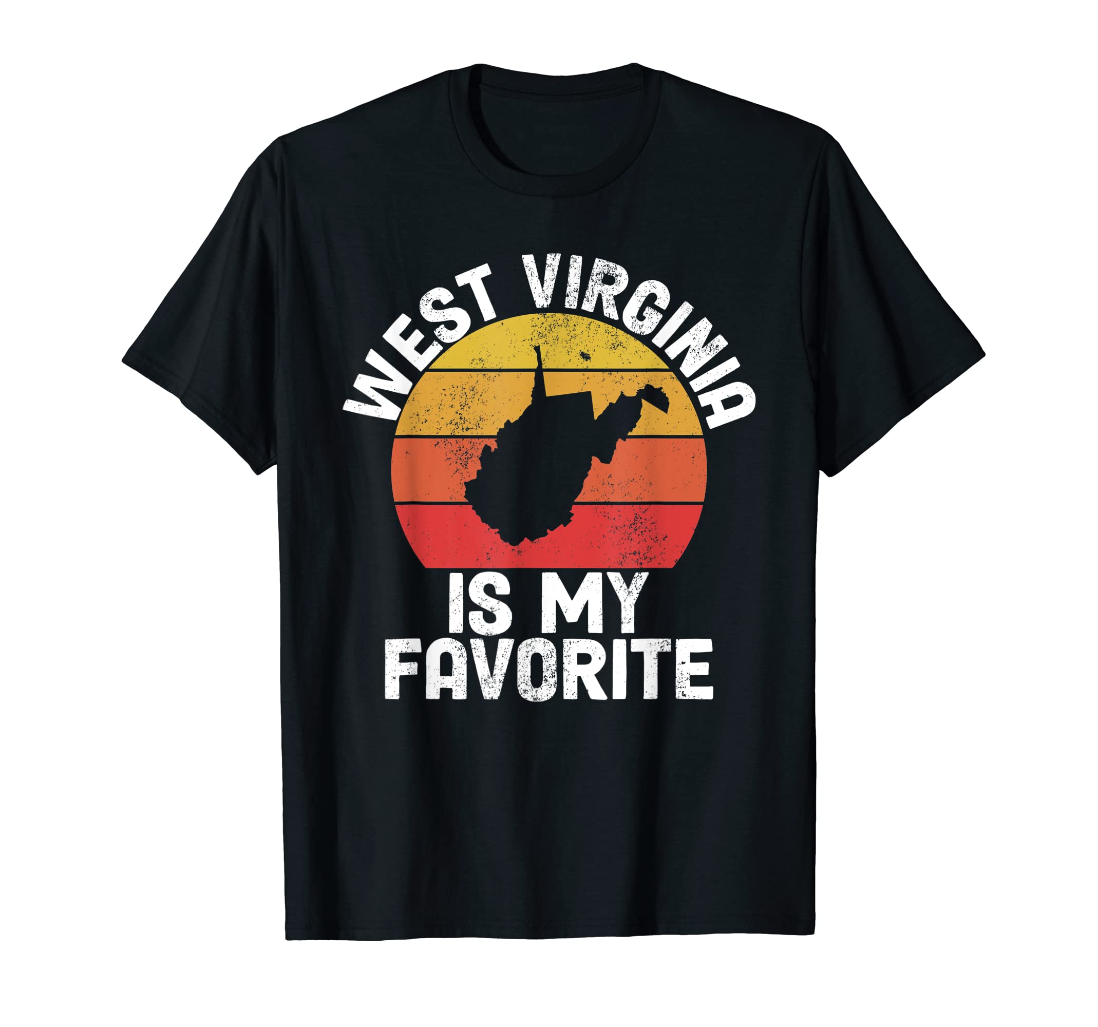 West Virginia Is My Favorite Funny T-Shirt - Custom Art Print Men Women - T-Shirt, Sweatshirt, Hoodie
