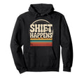 Shift Happens Sunset Driving Hoodie - Casual Everyday Wear Men Women - T-Shirt, Sweatshirt, Hoodie
