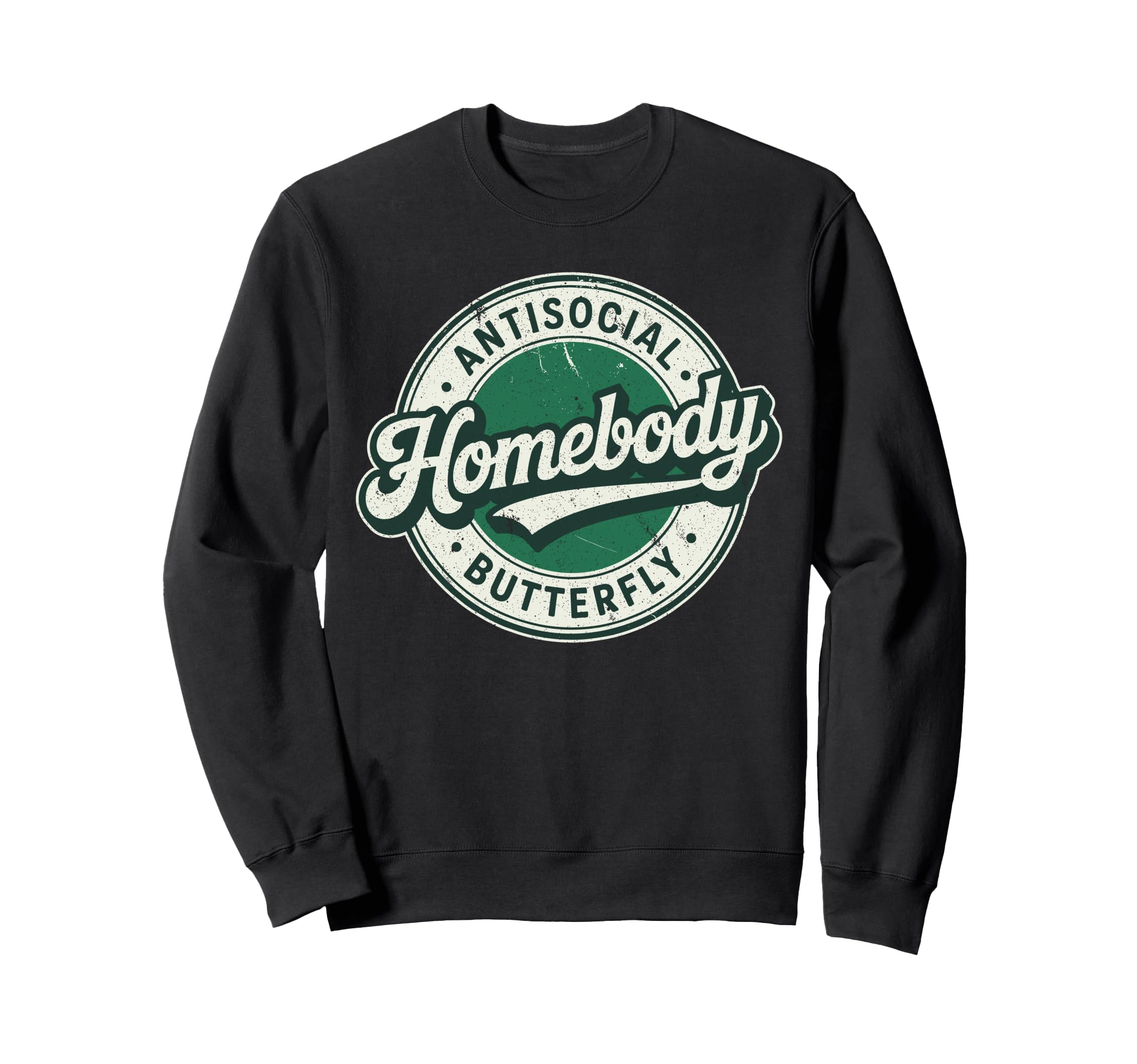 Homebody Antisocial Butterfly Sweatshirt - Unique Graphic for Adults - T-Shirt, Sweatshirt, Hoodie
