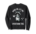 Philosopher Thinker Overthinker Sweatshirt - Trendy Graphic Men Women - T-Shirt, Sweatshirt, Hoodie