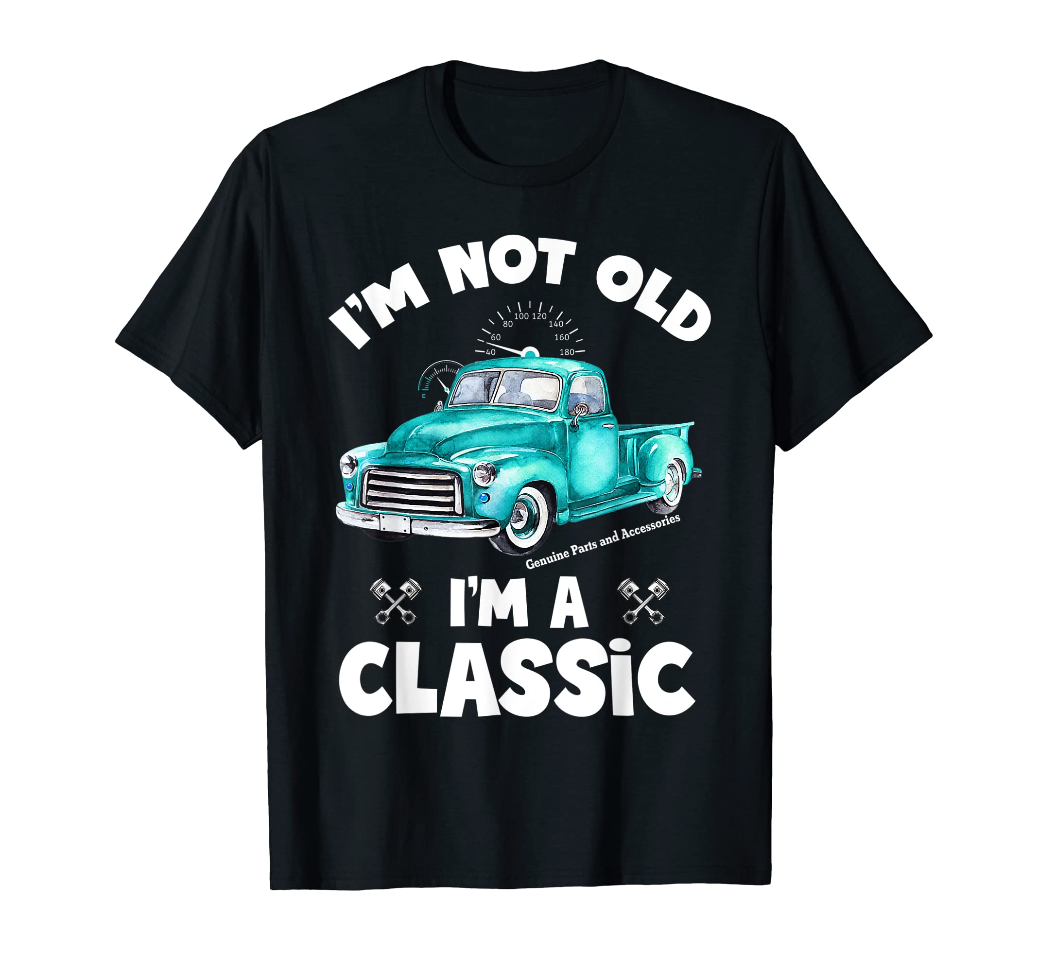 Im Not Old Im Funny Car T-Shirt - Unique Graphic Men Women - T-Shirt, Sweatshirt, Hoodie