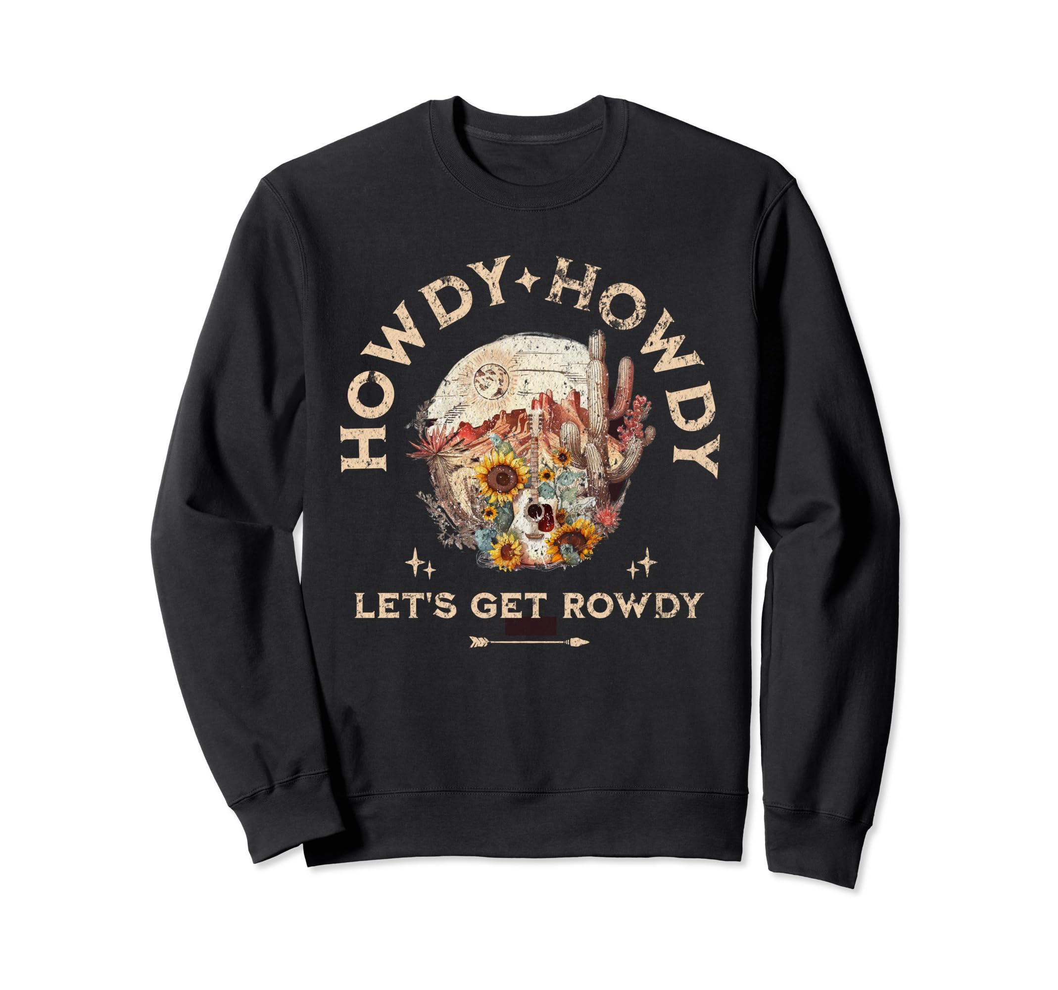 Howdy Howdy Lets Get Rowdy Floral Western Sweatshirt - Graphic Print Unisex - T-Shirt, Sweatshirt, Hoodie