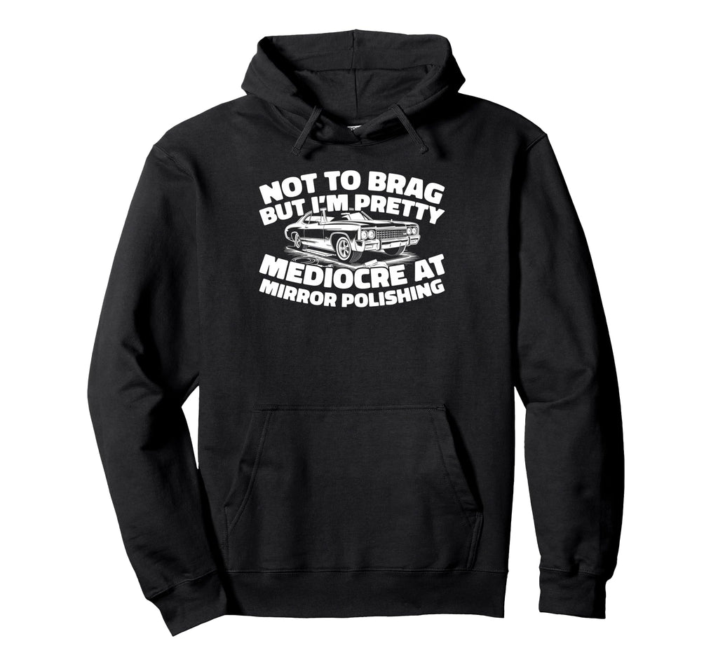 Auto Detailing Vehicle Polish Hoodie - Fun Novelty Design for Adults - T-Shirt, Sweatshirt, Hoodie