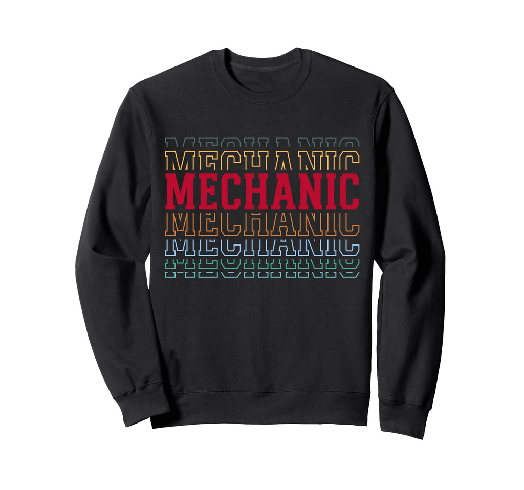 Mechanic Funny Layered Text Mechanic Sweatshirt - Unique Graphic Unisex - T-Shirt, Sweatshirt, Hoodie