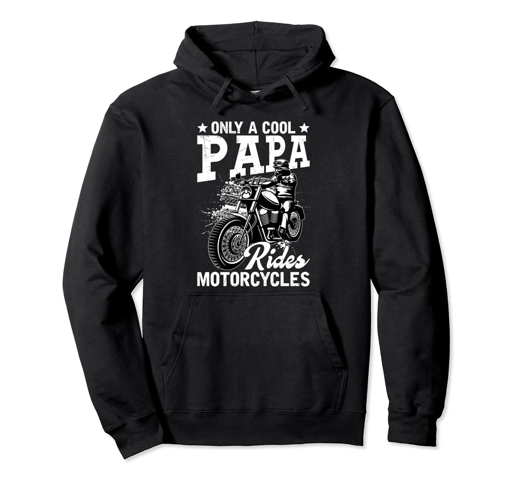 Only Papa Rides Motorcycles Fathers Hoodie - Aesthetic Graphic Men Women - T-Shirt, Sweatshirt, Hoodie