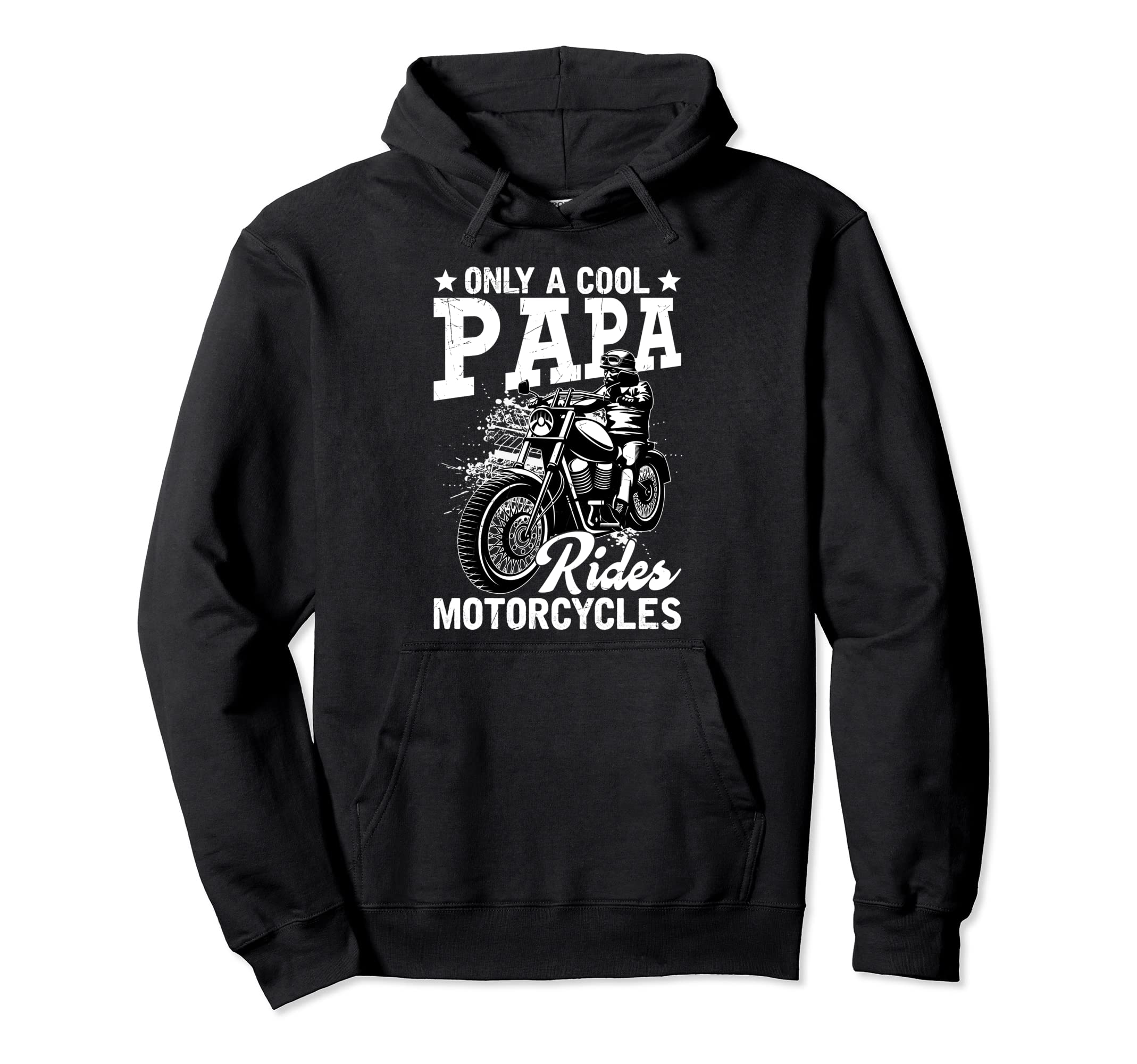 Only Papa Rides Motorcycles Fathers Hoodie - Aesthetic Graphic Men Women - T-Shirt, Sweatshirt, Hoodie