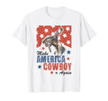 Make America Western Cowboy Again 4Th T-Shirt - Fun Novelty Design Unisex - T-Shirt, Sweatshirt, Hoodie