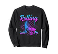 Rolling Into 16 Roller Skate Sweatshirt - Custom Art Print Men Women - T-Shirt, Sweatshirt, Hoodie
