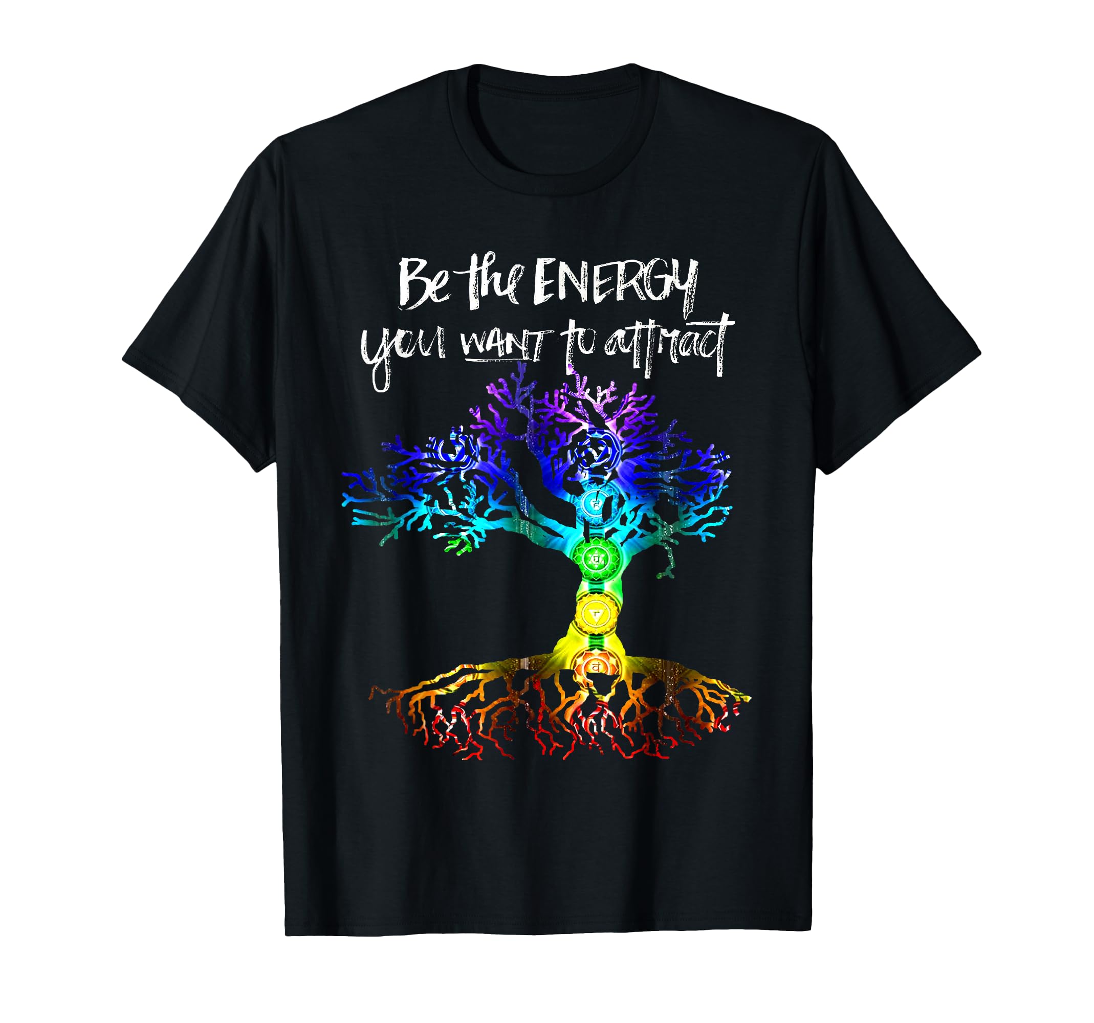 Chakra Tree Life Be Energy You T-Shirt - Fun Novelty Design for Adults - T-Shirt, Sweatshirt, Hoodie