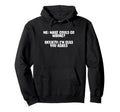 Funny Anxiety What Could Go Wrong People Hoodie - Trendy Graphic Unisex - T-Shirt, Sweatshirt, Hoodie
