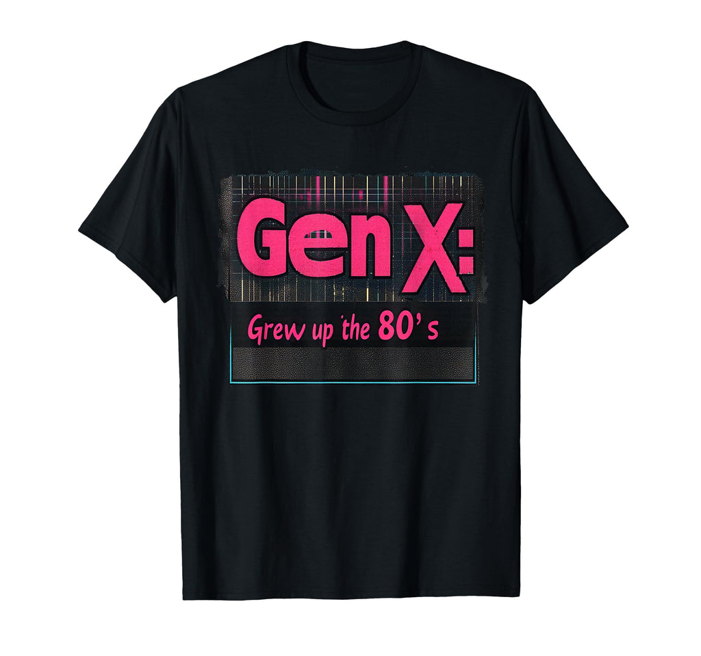 Gen X Grew Up 80S Synthwave Nostalgia T-Shirt - Novelty Apparel for Adults - T-Shirt, Sweatshirt, Hoodie