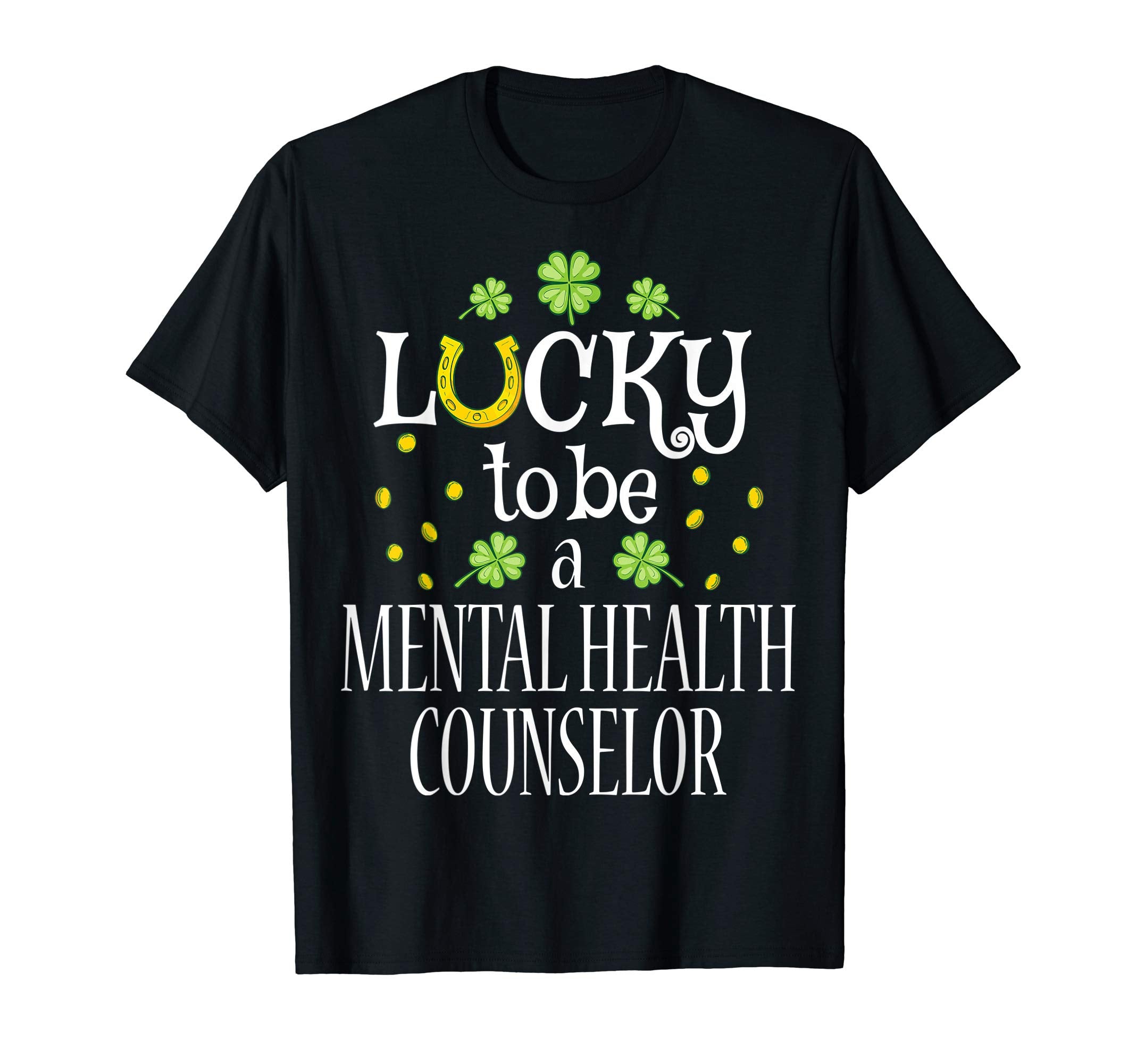St Patricks Day Lucky To Be Mental T-Shirt - Custom Art Print for Adults - T-Shirt, Sweatshirt, Hoodie