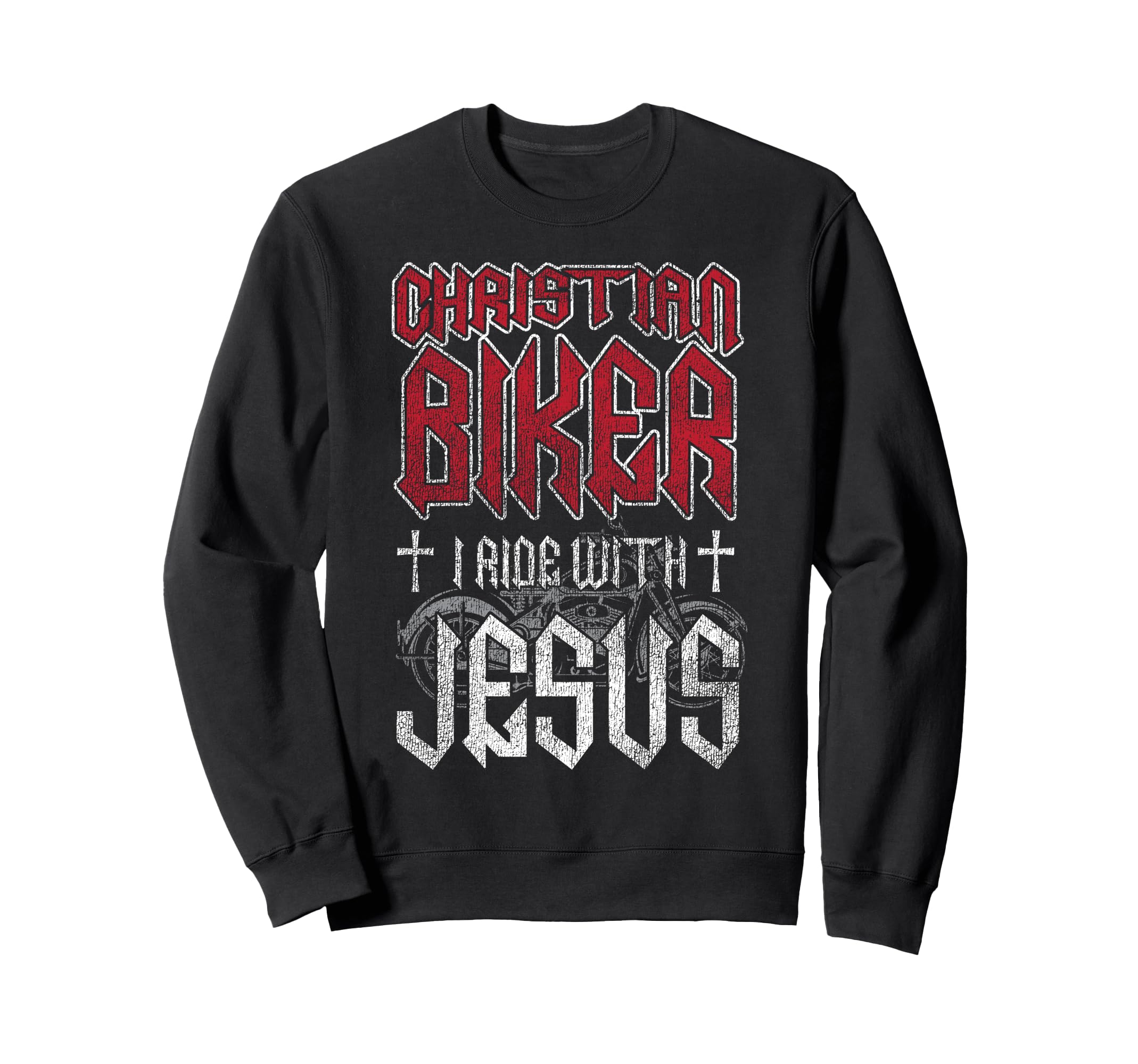 Christian Motorcycle Biker Sweatshirt - Streetwear Style Men Women - T-Shirt, Sweatshirt, Hoodie