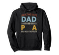 I Have Two Titles Dad And Pa Fathers Day Hoodie - Unique Graphic Men Women - T-Shirt, Sweatshirt, Hoodie