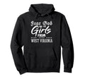 Fear God And From West Virginia Hoodie - Trendy Graphic Men Women - T-Shirt, Sweatshirt, Hoodie