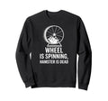 Brain Fog Hamster Wheel Dead Funny Sweatshirt - Streetwear Style Unisex - T-Shirt, Sweatshirt, Hoodie