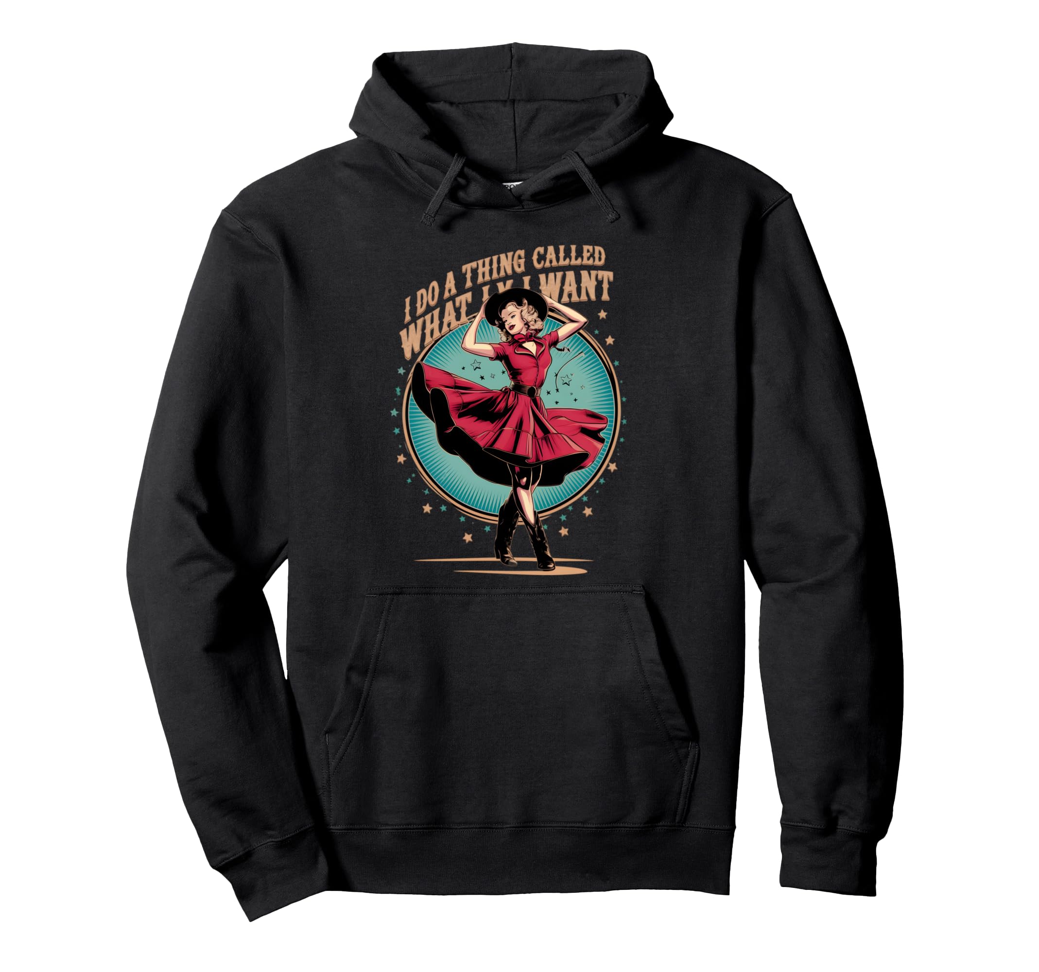 I Do Thing Called What I Want Western Hoodie - Minimalist Print Men Women - T-Shirt, Sweatshirt, Hoodie