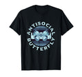 Antisocial Butterfly Funny Butterfly T-Shirt - Novelty Apparel Men Women - T-Shirt, Sweatshirt, Hoodie