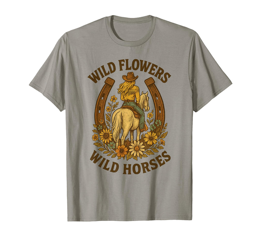 Wild Flowers Wild Horses Western Cowgirl T-Shirt - Graphic Print Unisex - T-Shirt, Sweatshirt, Hoodie