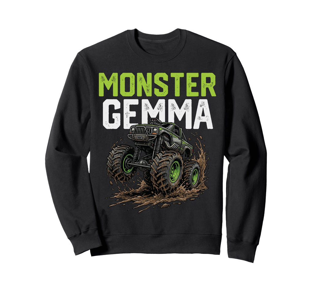 Monster Gemma Monster Truck Sweatshirt - Casual Everyday Wear Men Women - T-Shirt, Sweatshirt, Hoodie
