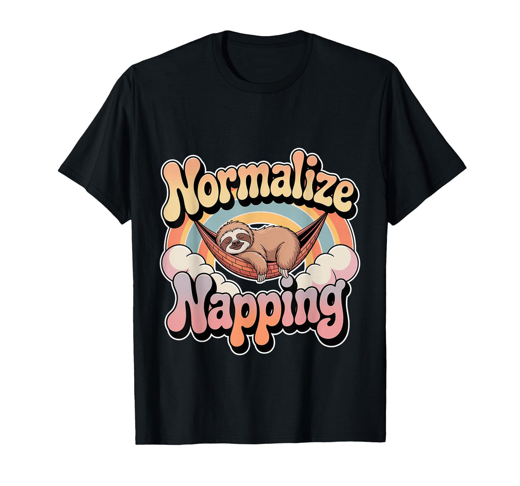 Normalize Napping Lazy Self Care Sleep T-Shirt - Graphic Print for Adults - T-Shirt, Sweatshirt, Hoodie
