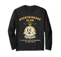 Overthinkers Club Watch Funny T-Shirt - Streetwear Style for Adults - T-Shirt, Sweatshirt, Hoodie