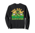 You Are Survivor Mental Health Sweatshirt - Unique Graphic Unisex - T-Shirt, Sweatshirt, Hoodie