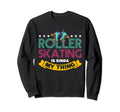 80S Roller Skating Rollerskate Disco Sweatshirt - Unique Graphic Unisex - T-Shirt, Sweatshirt, Hoodie