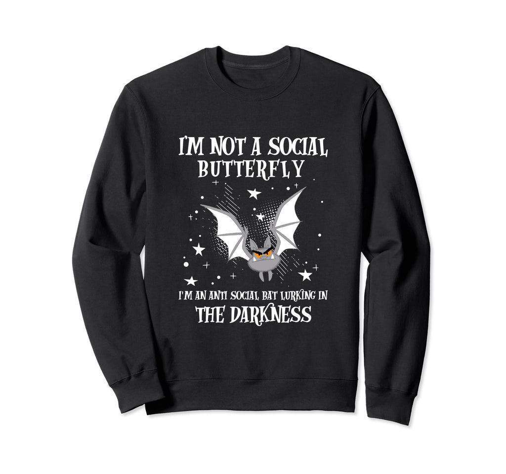 Im Not Social Butterfly Im Sweatshirt - Unique Graphic for Adults - T-Shirt, Sweatshirt, Hoodie