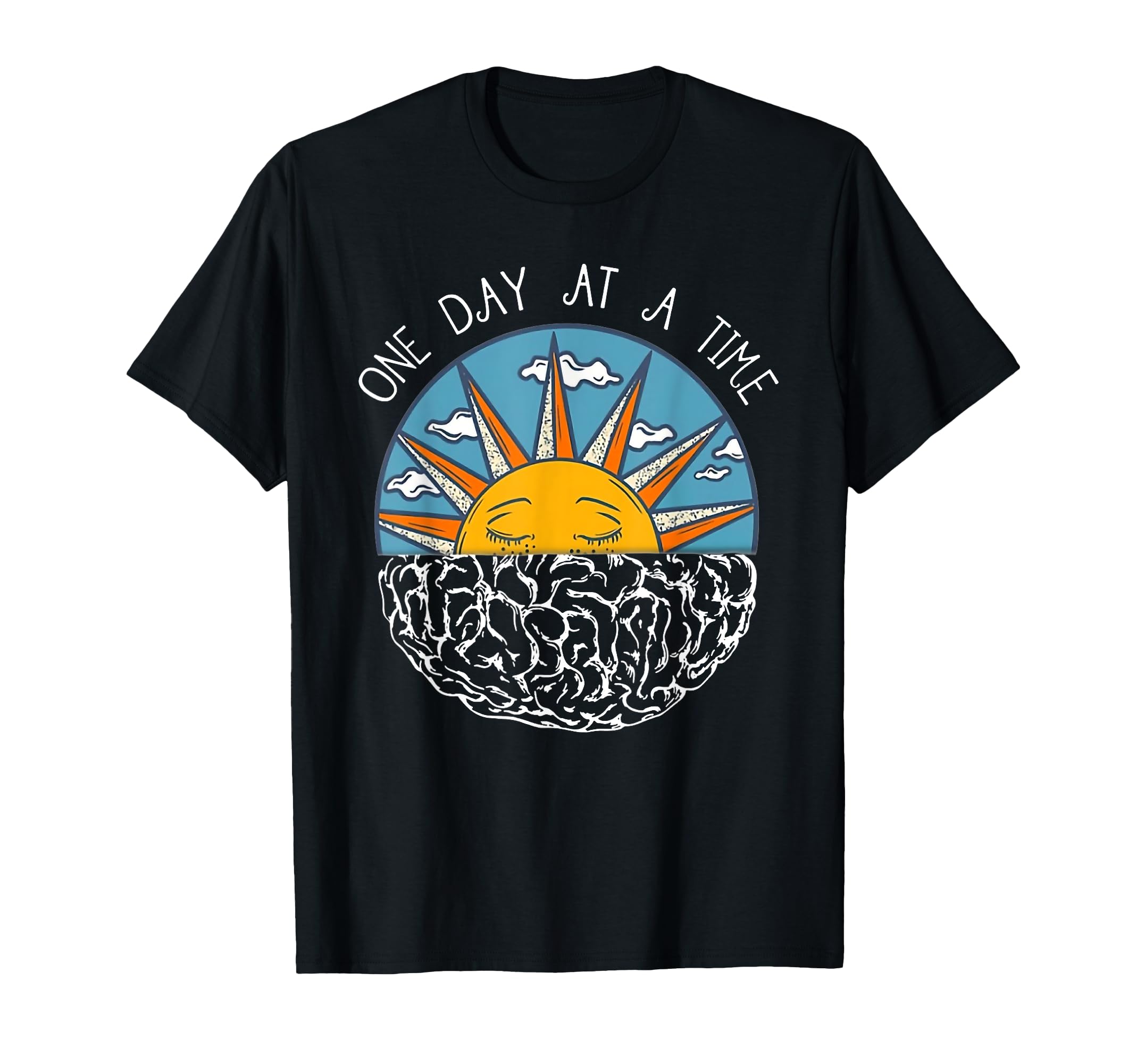 One Day Time Mental Health Awareness T-Shirt - Trendy Graphic Men Women - T-Shirt, Sweatshirt, Hoodie